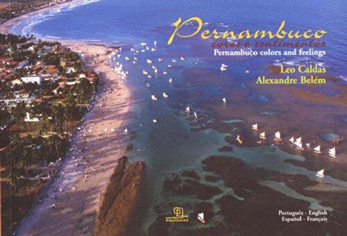 Pernambuco: Cores e Sentimentos = Pernambuco: Colors And Feelings