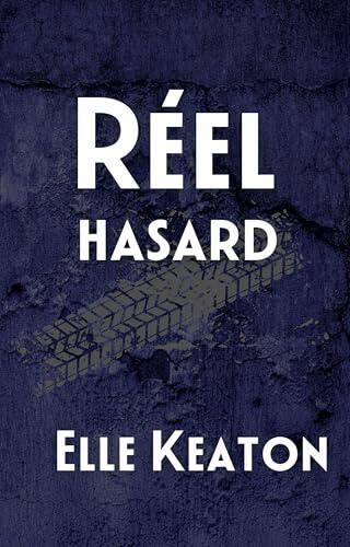 Réel Hasard (West Coast Forensics t. 4)