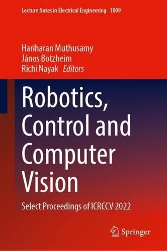 Robotics, Control and Computer Vision: Select Proceedings of ICRCCV 2022