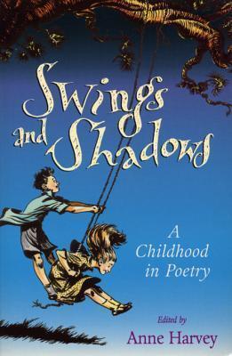 Swings and Shadows: A Childhood in Poetry