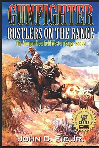 Rustlers On The Range: Gunfighter: Morgan Deerfield