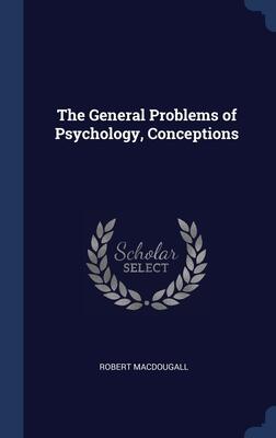 The General Problems of Psychology, Conceptions