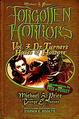 Forgotten Horrors (Vol. 3): Dr. Turner's House of Horrors