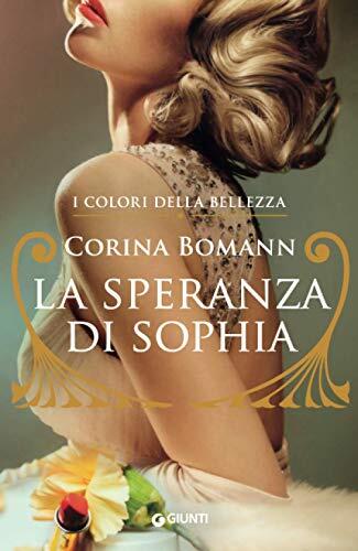 La Speranza Di Sophia: I Colori Della Bellezza (Vol. I)