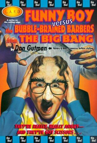 Funny Boy Versus The Bubble-Brained Barbers From the Big Bang