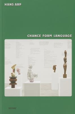 Hans Arp: Chance-Form-Language