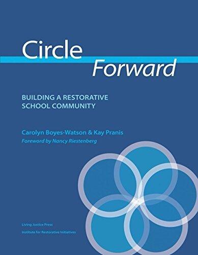 Circle Forward (2020 Revised Edition): Building a Restorative School Community
