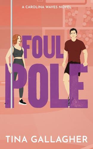Foul Pole: Carolina Waves Series Book 6