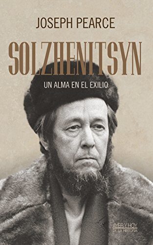 Solzhenitsyn (Ayer y hoy de la historia)