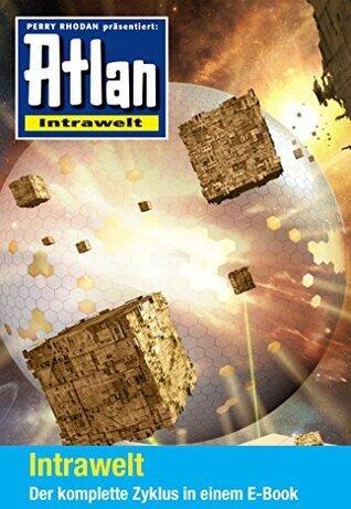 Atlan - Intrawelt-Zyklus (Sammelband): E-Book-Paket: alle 12 Romane in einem Band (Atlan-Miniserie 6)