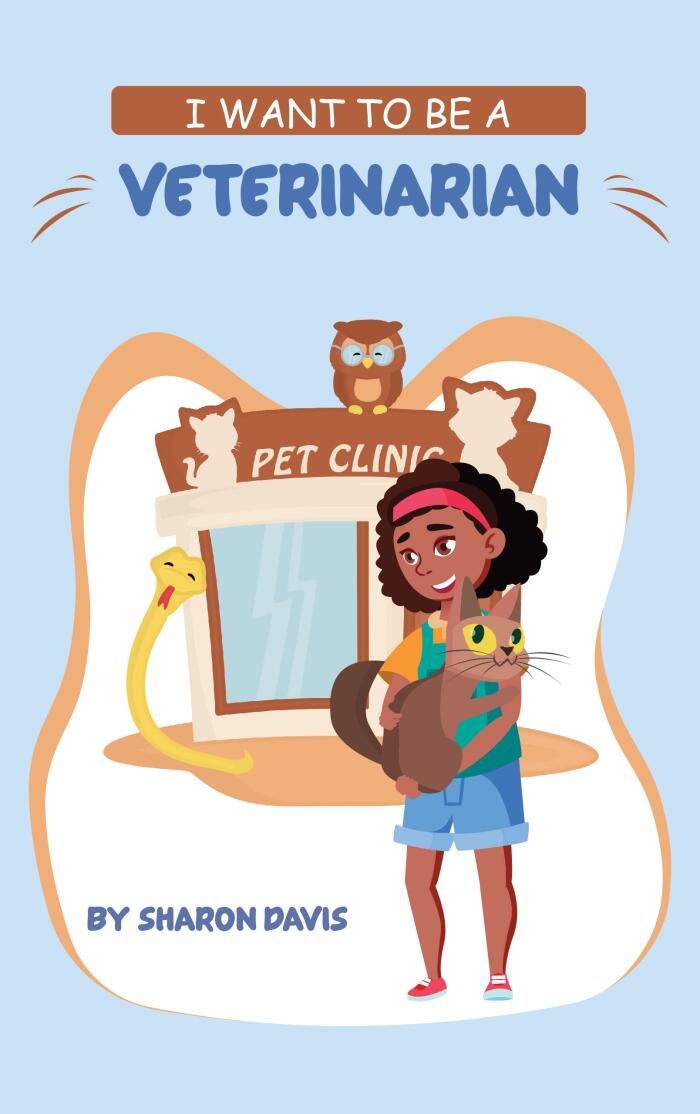 I Want To Be A Veterinarian: Book For Kids Short Stories For Kindergarteners Preschoolers Vet Gifts Bedtime Books For Toddlers Cats Animals Themed