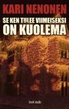 Se ken tulee viimeiseksi on kuolema