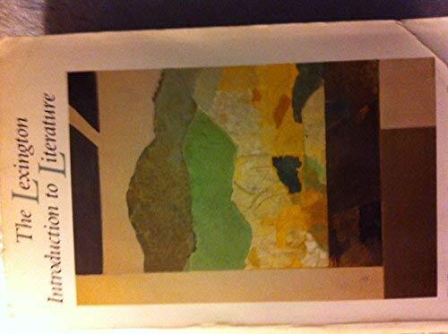 Lexington Introduction to Literature: Reading and Responding to Texts