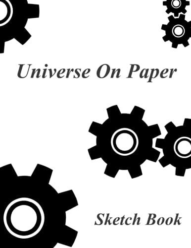 Universe On Paper: A Perfect 200 Page Sketch Book
