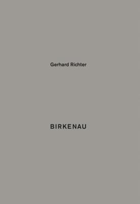 Gerhard Richter: Birkenau