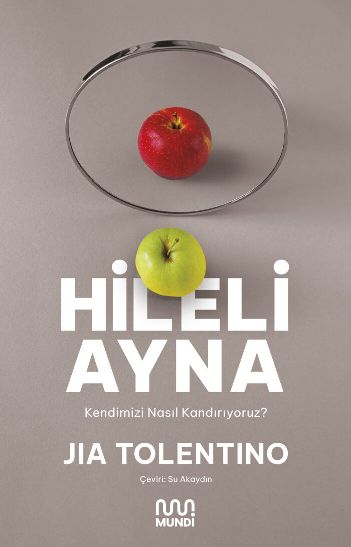 Hileli Ayna : Kendimizi Nasıl Kandırıyoruz?
