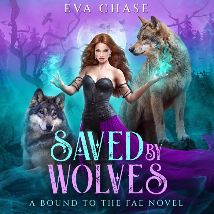 Saved by Wolves: A Bound to the Fae Novel