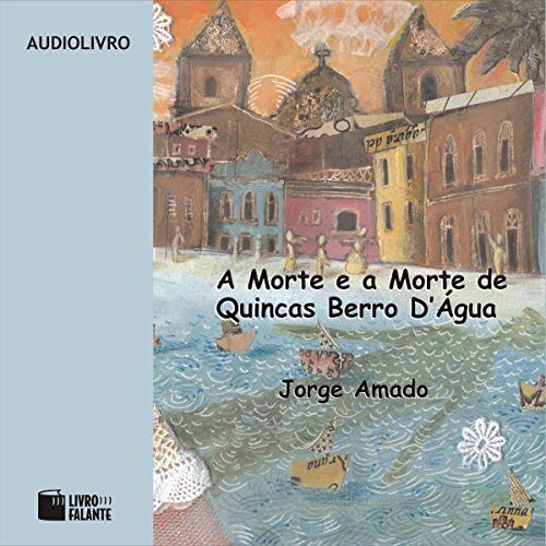 A Morte e a Morte de Quincas Berro d'Água