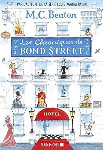 Les Chroniques de Bond Street (Tome 1): Lady Fortescue à la rescousse - Miss Tonks prend son envol