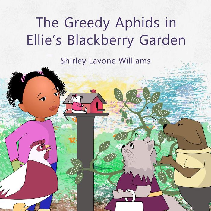 The Greedy Aphids in Ellie's Blackberry Garden : StorytellerUK2020