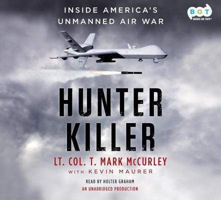 Hunter Killer: Inside America's Unmanned Air War