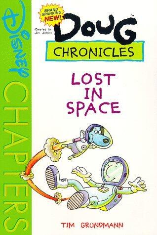 Doug Chronicles: Lost In Space