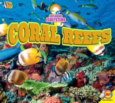Coral Reefs (Exploring Ecosystems