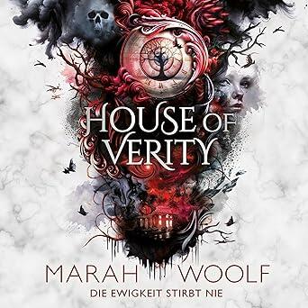 House of Verity - Die Ewigkeit stirbt nie: Zodiac Chroniken, Band 3