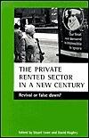 The private rented sector in a new century: Revival or false dawn?