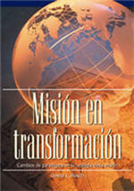 Misión en Transformación: Cambios de paradigma en la teología de la misión