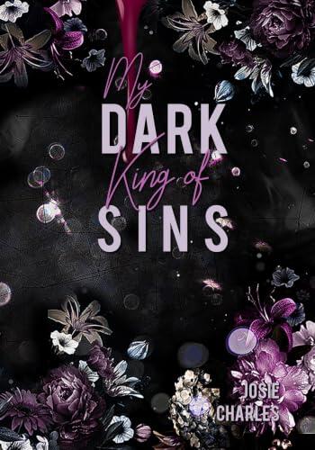 My Dark King Of Sins: Teil 2 Der Ravenscroft-Reihe