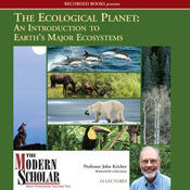 Ecological Planet: An Introduction to Earth's Major Ecosystems