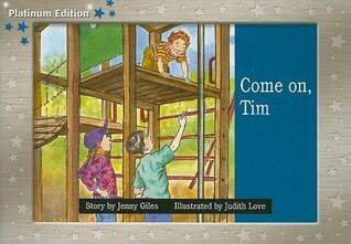 Come On, Tim, Leveled Reader: Rigby Pm Platinum