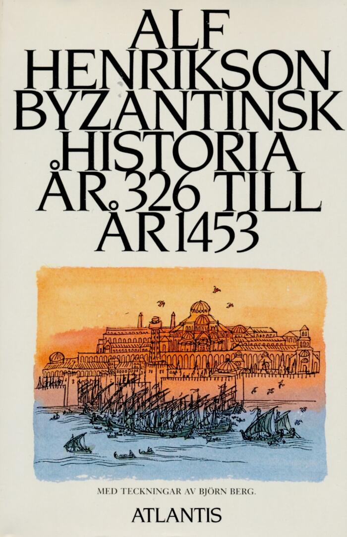 Byzantinsk historia: År 326 till år 1453