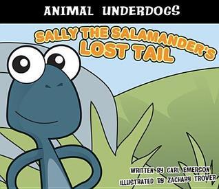 Sally the Salamander's Lost Tail