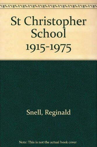 St Christopher School 1915-1975