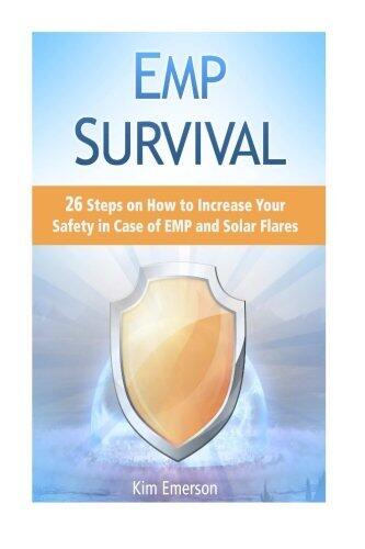 EMP Survival: 26 Steps on How to Increase Your Safety in Case of EMP and Solar Flares