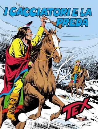 Tex n. 244: I cacciatori e la preda