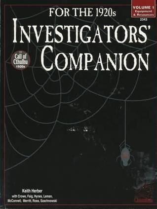Investigators' Companion for the 1920s, Volume 1:  Equipment & Resources