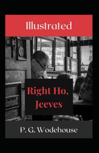Right Ho Jeeves Illustrated