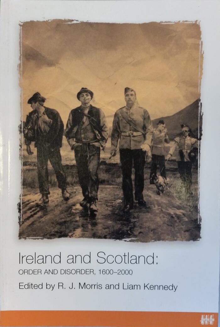 Ireland and Scotland: Order and Disorder, 1600-2000