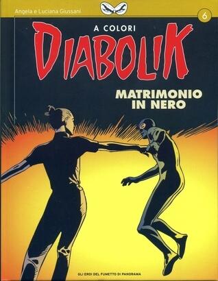 Diabolik a Colori n. 6: Matrimonio in nero