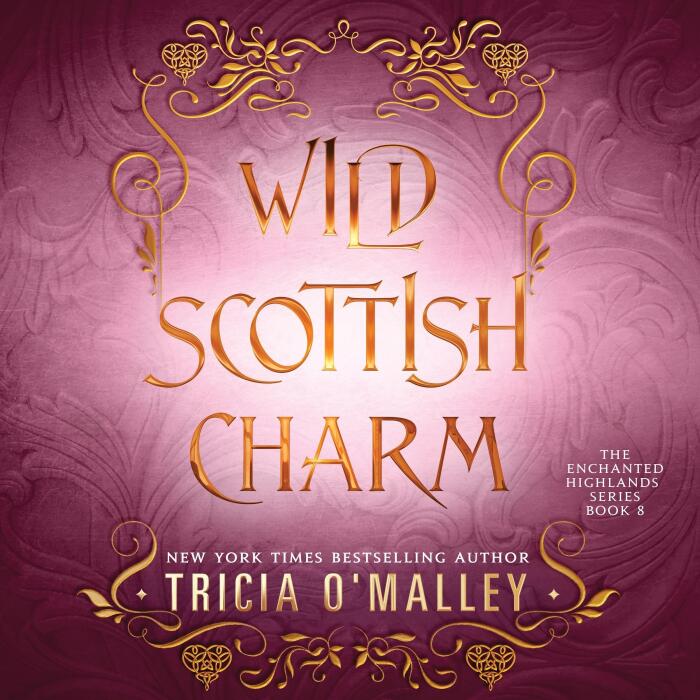 Wild Scottish Charm: The Enchanted Highlands, Book 8