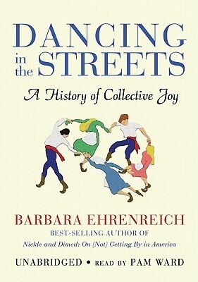 Dancing in the Streets: A History of Collective Joy, Library Edition