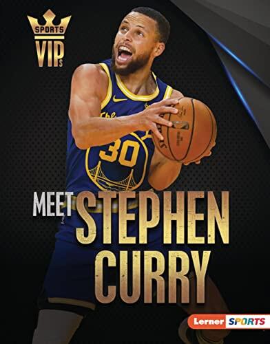 Meet Stephen Curry: Golden State Warriors Superstar (Sports VIPs
