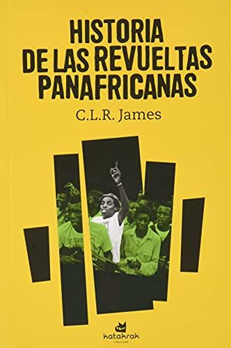 Historia de las Revueltas Pan-Africanas