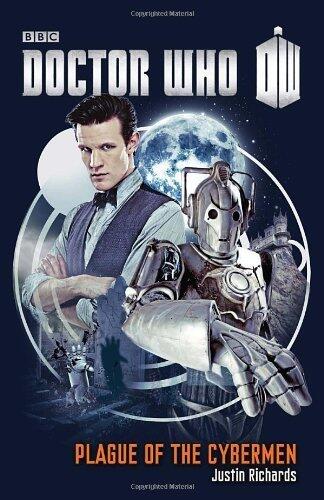 Doctor Who: Plague of the Cybermen by Justin Richards