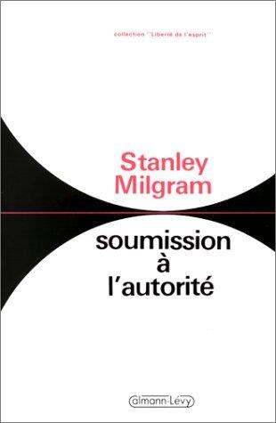 Soumission à l'autorité: Un point de vue expérimental