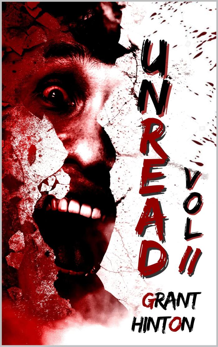 Unread Vol II: 34 Horror Stories
