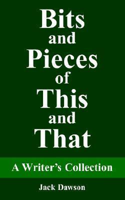 Bits And Pieces of This And That